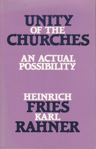 Imagen de archivo de Unity of the Churches: An Actual Possibility a la venta por funyettabooks