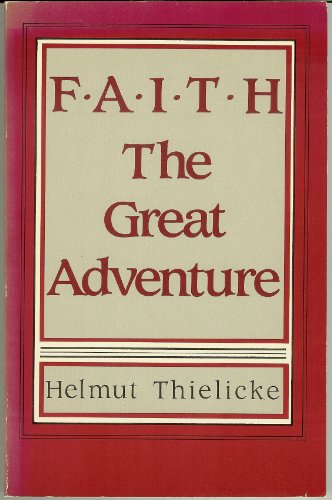 Beispielbild fr Faith the Great Adventure zum Verkauf von Better World Books