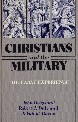 9780800618360: Christians and the Military: The Early Experience