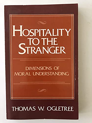 Stock image for Hospitality to The Stranger : Dimension of Moral Understanding for sale by Better World Books