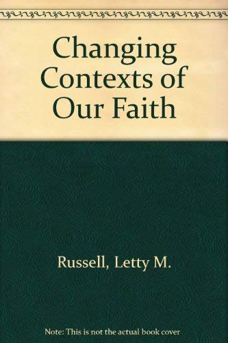 9780800618629: Changing Contexts of Our Faith