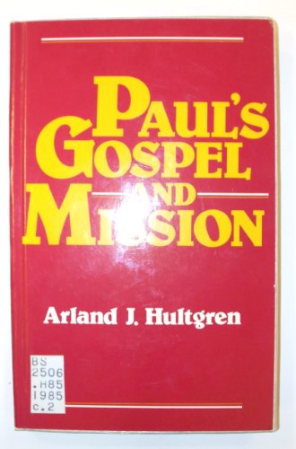 Beispielbild fr Paul's Gospel and Mission : The Outlook from His Letter to the Romans zum Verkauf von Better World Books