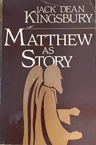 Matthew as story - Kingsbury, Jack Dean