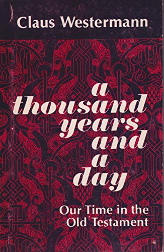 9780800619138: Thousand Years and a Day: Our Time in the Old Testament