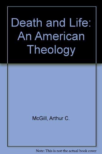 Beispielbild fr Death and Life: An American Theology zum Verkauf von Windows Booksellers