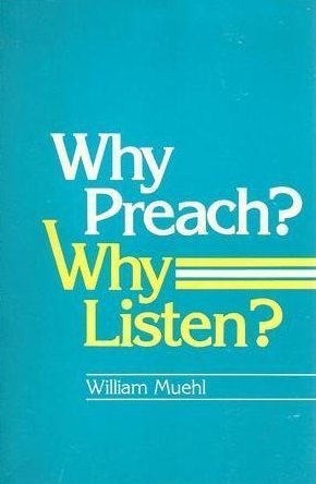 Stock image for Why Preach?: Why Listen? for sale by WorldofBooks