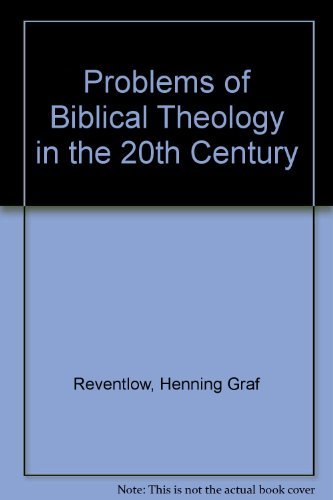 Beispielbild fr Problems of Biblical Theology in the 20th Century zum Verkauf von Powell's Bookstores Chicago, ABAA