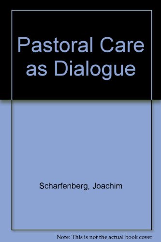 Pastoral Care as Dialogue: