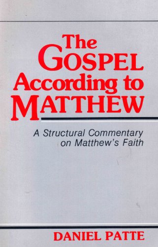 Beispielbild fr The Gospel According to Matthew: A Structural Commentary on Matthew's Faith zum Verkauf von Books of the Smoky Mountains