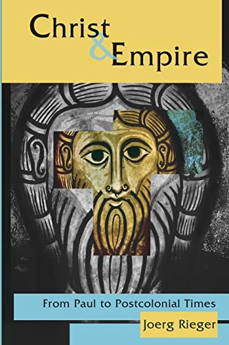 9780800620387: Christ and Empire: From Paul to Postcolonial Times