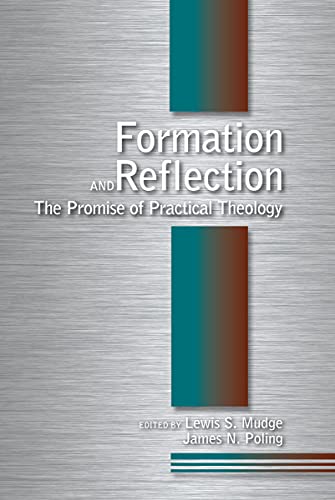 Stock image for Formation and Reflection : The Promise of Practical Theology for sale by Better World Books