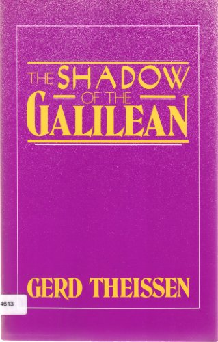 Beispielbild fr The Shadow of the Galilean: The Quest of the Historical Jesus in Narrative Form zum Verkauf von Wonder Book