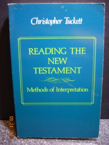 Reading the New Testament: Methods of Interpretation (9780800620585) by Tuckett, Christopher M.