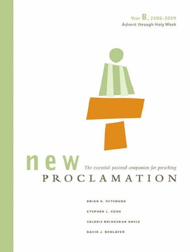 Beispielbild fr New Proclamation: Year B, 2008-2009, Advent Through Holy Week zum Verkauf von Decluttr