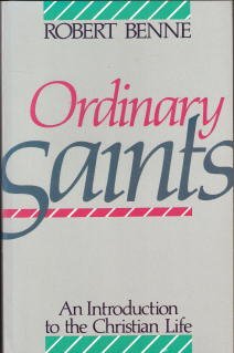Beispielbild fr Ordinary Saints: An Introduction to the Christian Life zum Verkauf von Wonder Book