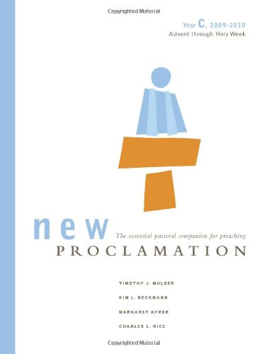 Stock image for New Proclamation : Year C, 2009-2010, Advent through Holy Week for sale by Better World Books