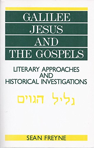 9780800620899: Galilee, Jesus and the Gospels: Literary Approaches and Historical Investigations