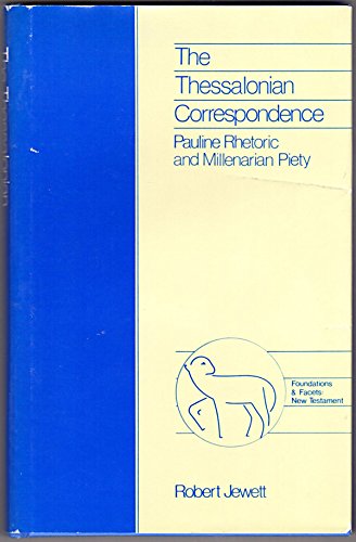 9780800621117: Thessalonian Correspondence: Pauline Rhetoric and Millenarian Piety (Foundations and Facets)