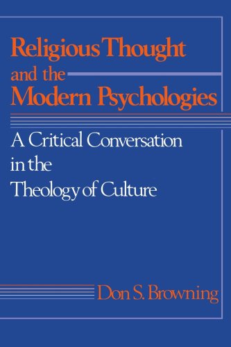 Religious Thought and the Modern Psychologies : A Critical Conversation in the Theology of Culture