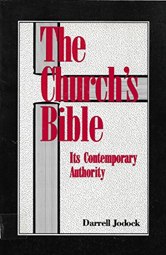 Stock image for The Church's Bible: Its Contemporary Authority for sale by BooksRun