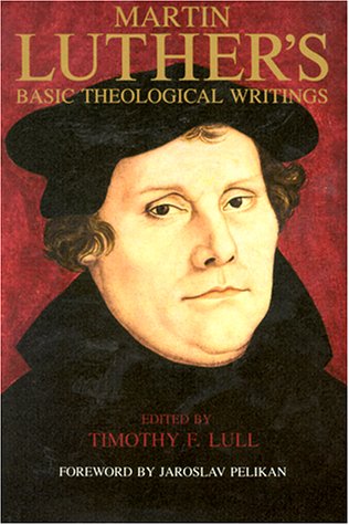 9780800623272: Martin Luther's Basic Theological Writings