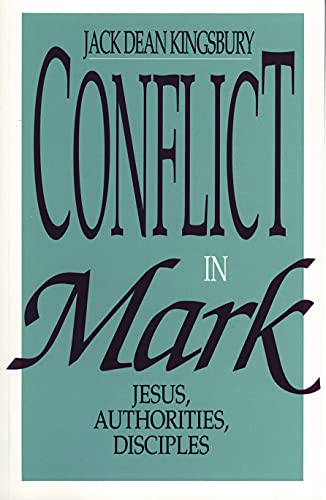 Stock image for Conflict in Mark: Jesus, Authorities, Disciples for sale by Gulf Coast Books
