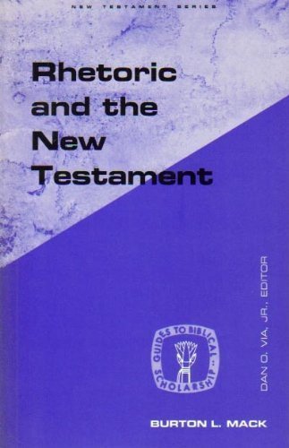 Stock image for Rhetoric and the New Testament (GUIDES TO BIBLICAL SCHOLARSHIP NEW TESTAMENT SERIES) for sale by Red's Corner LLC