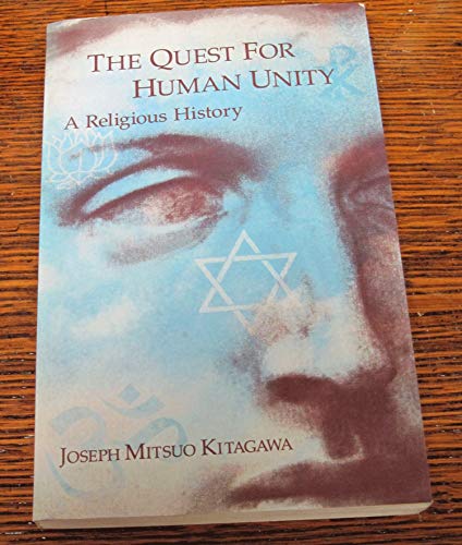 Quest for Human Unity: A Religious History (9780800624224) by Kitagawa, Joseph Mitsuo