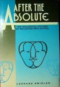 After the Absolute: The Dialogical Future of Religious Reflection