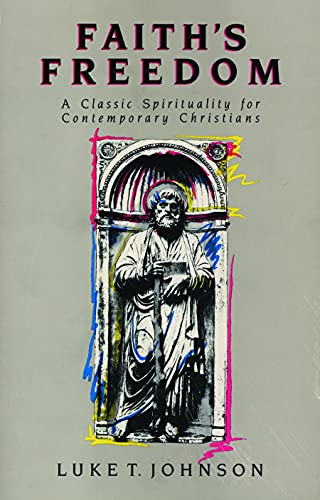 Imagen de archivo de Faith's Freedom: A Classic Spirituality for Contemporary Christians a la venta por Wonder Book