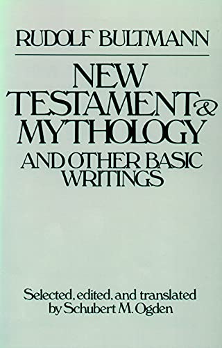 Imagen de archivo de New Testament Mythology and Other Basic Writings a la venta por Pink Casa Antiques