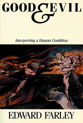 Imagen de archivo de Good and Evil: Interpreting a Human Condition a la venta por BooksRun