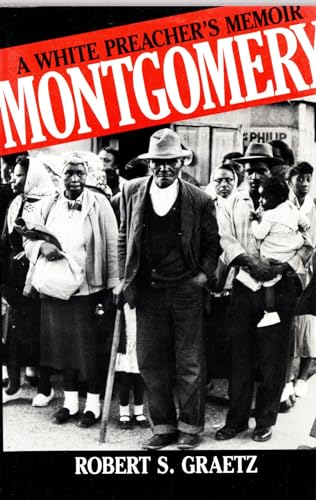 Stock image for Montgomery: A White Preacher's Memoir for sale by HPB-Ruby