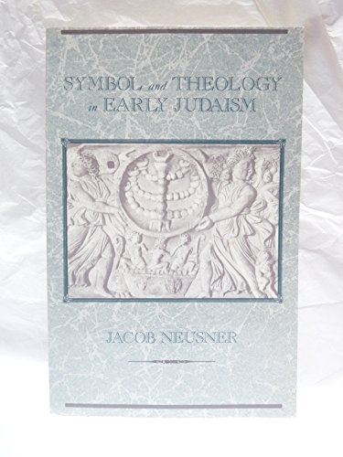 Stock image for Symbol and Theology in Early Judaism for sale by Better World Books