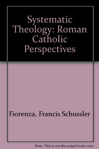 Beispielbild fr Systematic Theology - Set: Roman Catholic Perspectives zum Verkauf von My Dead Aunt's Books