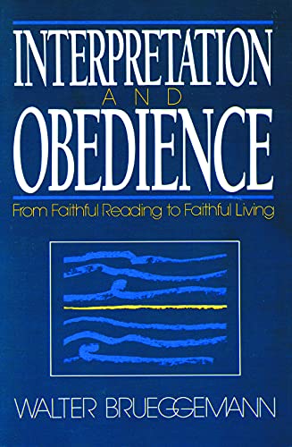 Beispielbild fr Interpretation and Obedience: From Faithful Reading to Faithful Living zum Verkauf von Wonder Book