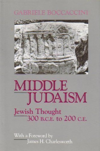 9780800624934: Middle Judaism: Jewish Thought, 300 BCE - 200 CE