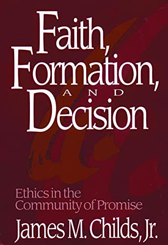 Imagen de archivo de Faith, Formation and Decision a la venta por ThriftBooks-Atlanta