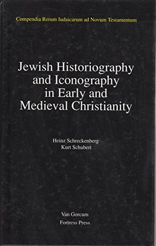 Jewish Historiography and Iconography in Early and Medieval Christianity