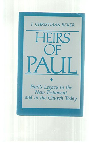 9780800625252: Heirs of Paul: Paul's Legacy in the New Testament and in the Church Today