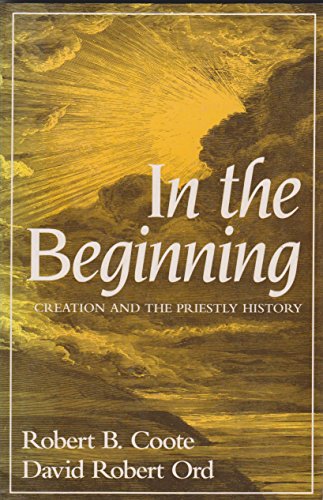 Stock image for In the Beginning : Creation and the Priestly History for sale by Better World Books