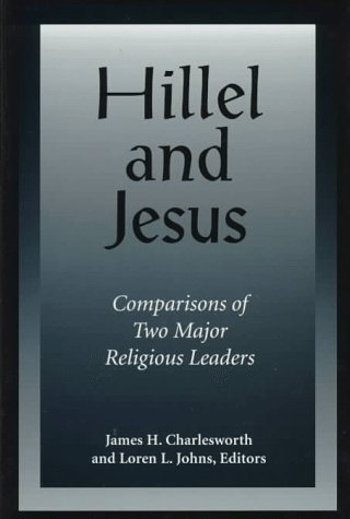 9780800625641: Hillel and Jesus: Comparisons of Two Major Religious Leaders