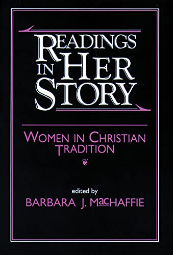 9780800625757: Readings in Her Story: Women in Christian Tradition