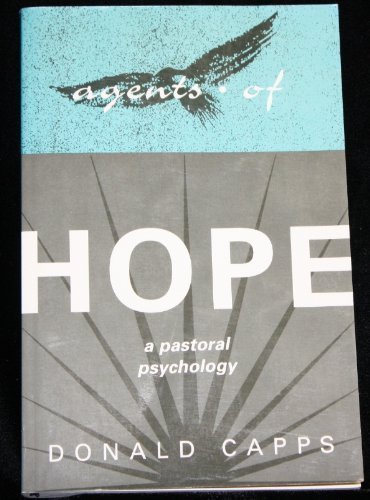 Beispielbild fr Agents of Hope : A Pastoral Psychology zum Verkauf von Better World Books
