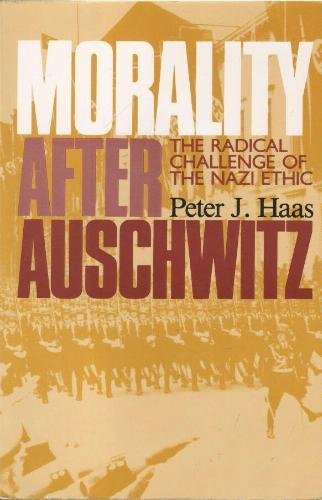 9780800625818: Morality after Auschwitz: The Radical Challenge of the Nazi Ethic
