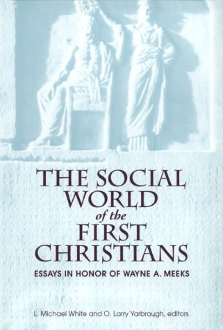 9780800625856: The Social World of the First Christians: Essays in Honour of Wayne A.Meeks