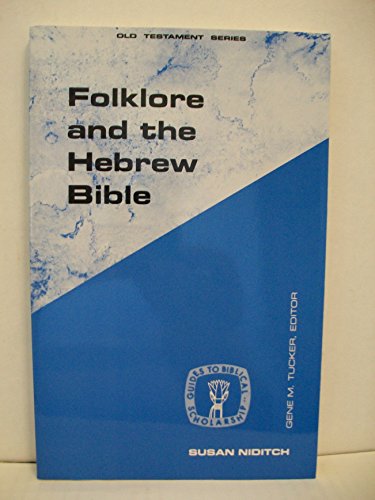9780800625900: Folklore and the Hebrew Bible (GUIDES TO BIBLICAL SCHOLARSHIP OLD TESTAMENT SERIES)