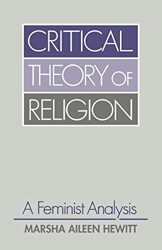 Stock image for Critical Theory of Religion: A Feminist Analysis (Guides to Biblical Scholarship. Old) for sale by The Book Cellar, LLC