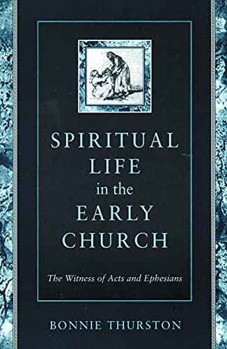 9780800626167: Spiritual Life in the Early Church: The Witness of Acts and Ephesians