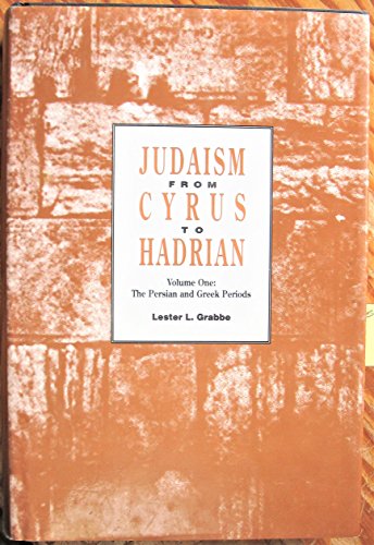Stock image for Judaism from Cyrus to Hadrian: Volume One, The Persian and Greek periods for sale by Windows Booksellers